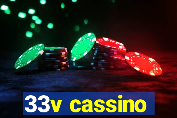 33v cassino